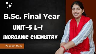 B.Sc. Final Year Chemistry | Unit-5 L-1 | Inorganic  Chemistry | Poonam Man #bsc screenshot 3