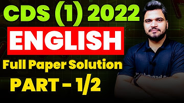 CDS 1 2022 Previous Year Solution Part 1 | CDS 1 2025 Most Important English Questions | CDS 1 2025
