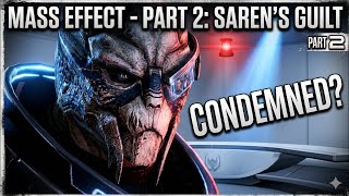 Mass Effect Part 2- Saren Found Guilty! What Happens Next