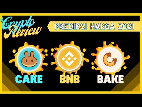 BINANCE (BNB), PANCAKE (CAKE), BAKERY (BAKE) ANALISA TEKNIKAL DAN PREDIKSI HARGA 2021!!