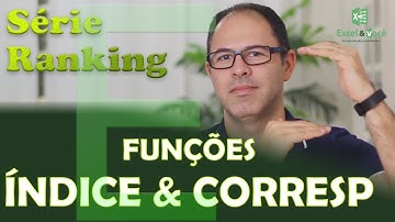 Como Utilizar as Funções ÍNDICE e CORRESP Para Criar Ranking no Excel - 3º Vídeo da Série
