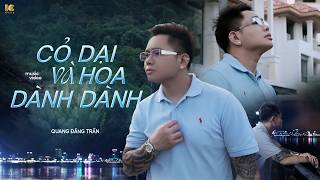 QUANG ĐĂNG TRẦN - CỎ DẠI VÀ HOA DÀNH DÀNH | OFFICIAL MV | ICMUSIC 