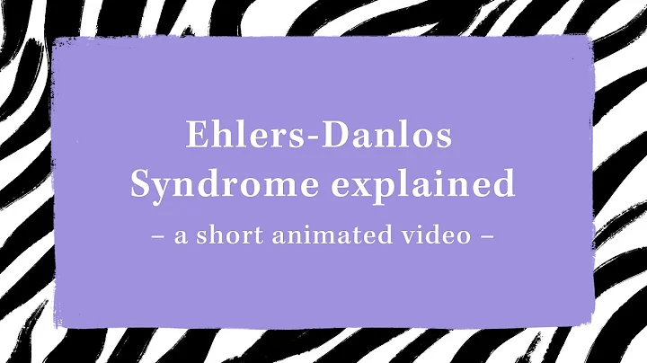 ehlers-danlos syndrome explained | a short animated video