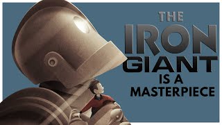 The Iron Giant Is A Masterpiece