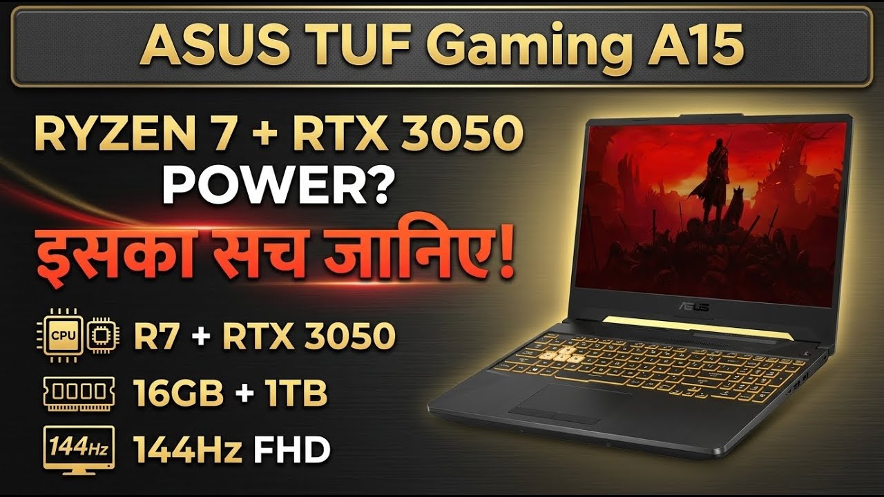ASUS TUF Gaming A15 Review- Ryzen 7 Power & RTX 3050 Graphics 