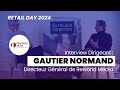 Retail day 2024 linterview de gautier normand directeur gnral de reworld media