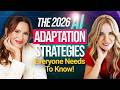 2026 AI Adaptation Strategies Everyone Needs to Know