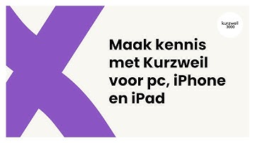 Maak kennis met Kurzweil voor pc, iPhone, iPad