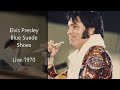 Elvis Presley - Blue Suede Shoes LIVE