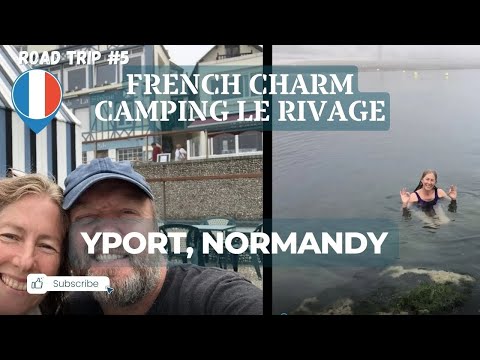 Yport, Normandy, Camping Le Rivage | Road Trip Europe # 5