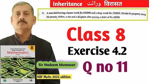 Class 8 Exercise 4.2 Q no 11 NBF Maths Ex 4.2 inheritance  وراثت in Urdu Hindi Sir Nadeem Munawar