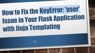 How to Fix the KeyError: 