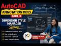 ANNOTATION TOOL PART 2 ( DIMENSION STYLE MANAGER SETTING)