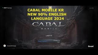How to English Cabal Mobile KR on Android Phone Latest 90% English Patch No Root | July 09, 2024.