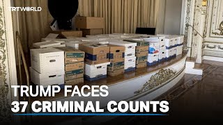 Trump faces 37 criminal counts related to classified documents