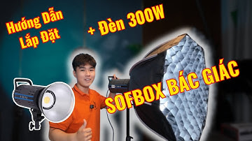 Hướng dẫn lắp đặt Combo Đèn ET300s + Sofbox Bác Giác 95cm cực dễ!