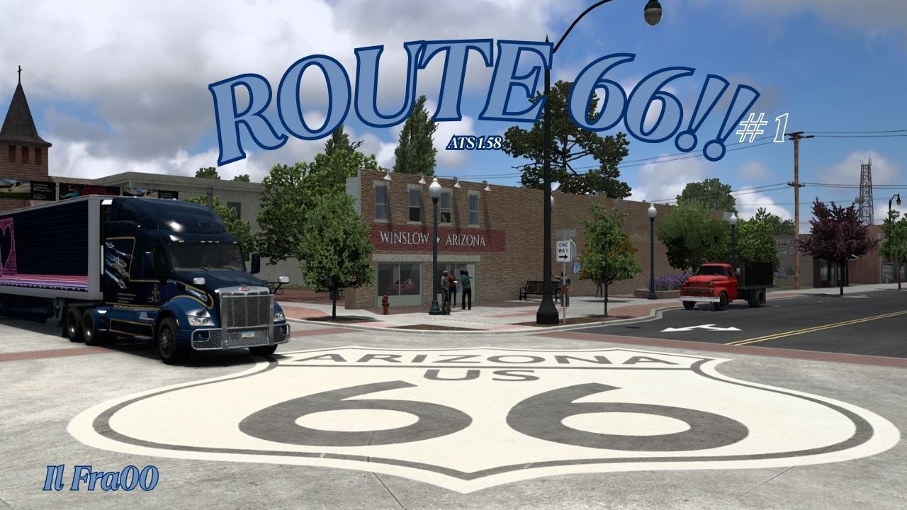 [V. 1.58] American Truck Simulator - Percorriamo la nuova Route 66!! (Parte 1)