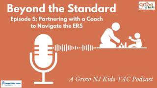 Beyond the Standard: Ep. 5, Partnering with a Coach to Navigate the ERS