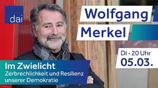 Wolfgang Merkel (05.03.24) - Zerbrechlichkeit und Resilienz unserer Demokratie