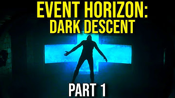 EVENT HORIZON: DARK DESCENT is Twisted (Story + Ending) Part 1 EXPLAINED