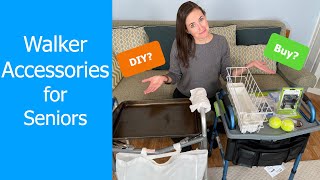 Walker Accessories for Seniors | Buy or DIY?