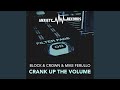 Crank up the volume original mix