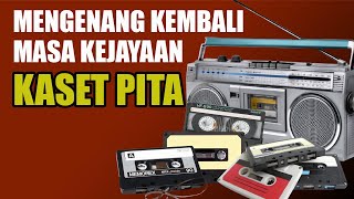 Masa Kejayaan Kaset Pita