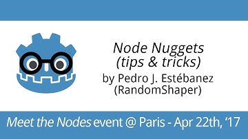 Meet the Nodes 2017 | Node Nuggets (Godot Engine tips & tricks)
