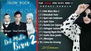 KUMPULAN LAGU ACEH VIRALL DI TIKTOK  2024 FULL ALBUM | DEK MATA BIRU 2 | VOZAEL SAMALA 