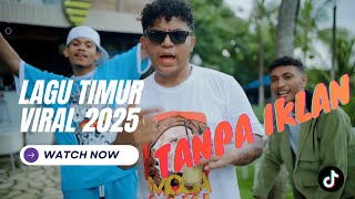 Lagu Timur Viral Tiktok 2025 | Tanpa Iklan
