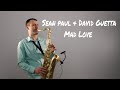 Sean Paul, David Guetta - Mad Love [Saxophone Cover] by Juozas Kuraitis