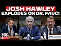 Live | 'His Hands Are Dirty': Josh Hawley Calls Out Dr. Fauci At COVID-19 Whistleblower Hearing