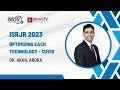 Isrjr 2023  optimizing each technology  cuvis  dr akhil arora