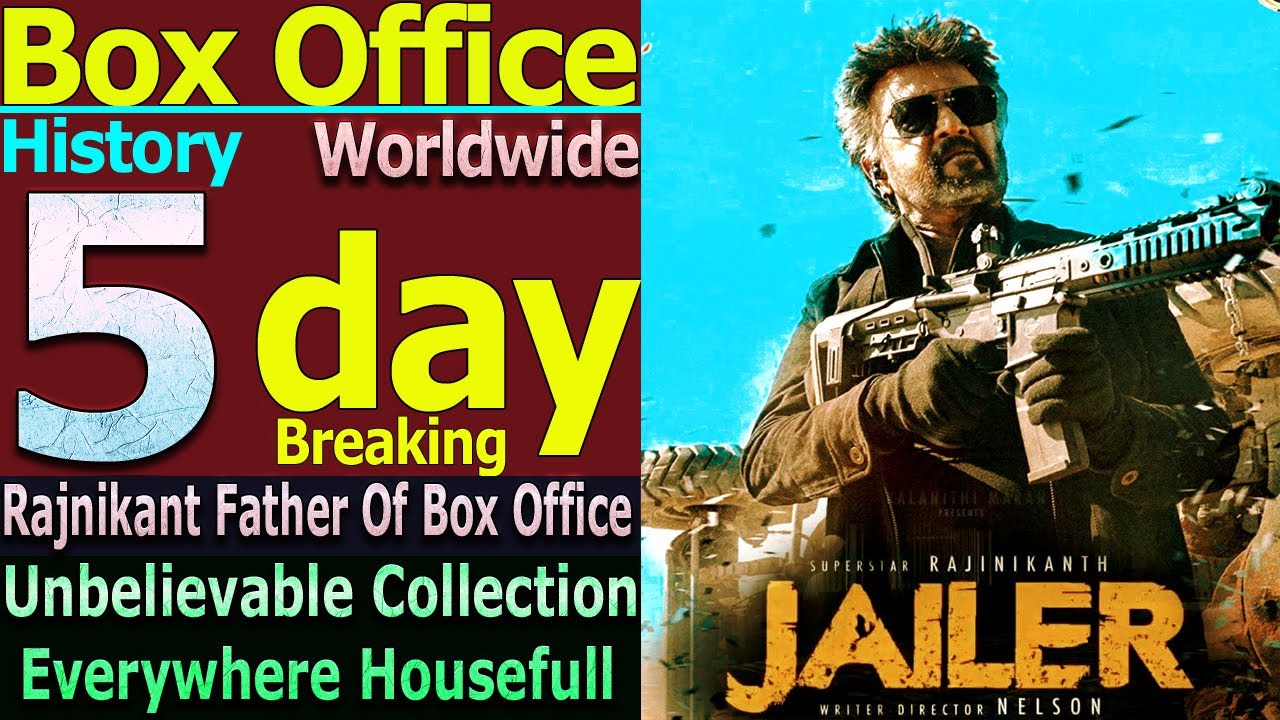 Jailer 5 Days Total Worldwide Box Office Gross Collection Historical All Time Blockbuster
