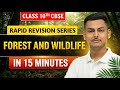 Forests and Wildlife in 15 Minutes | Rapid Revision For Class 10 | SST | Utsav Sir #cbse #class10