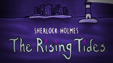 Sherlock Holmes: The Rising Tides | 2D Animated Title Sequence
