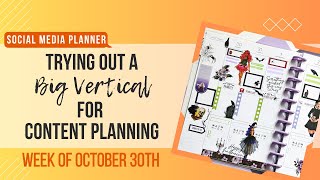 Plan With Me:  Trying out a Big Vertical Planner for Social Media Content Planning