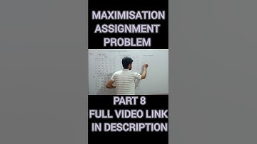 MAXIMISATION|PART 8|#assignmentproblem #operationresearch #optimisationtechniques #hungarian