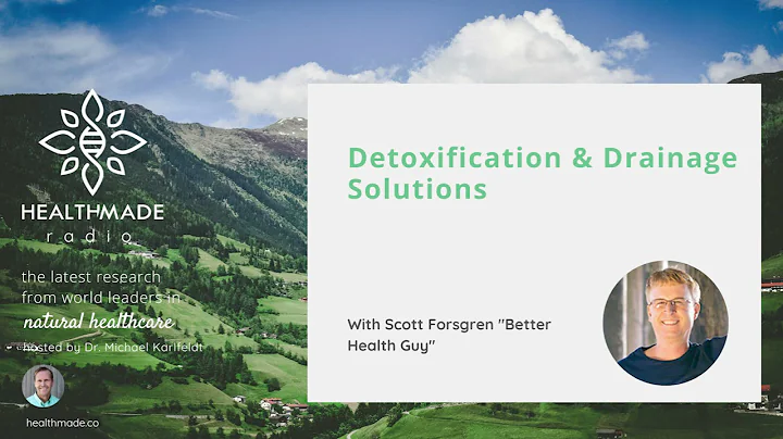 Detoxification & Drainage Solutions With Scott For...
