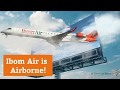 Ibom Air is Airborne!