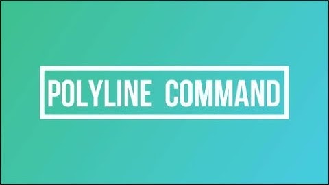 How to use AutoCAD Polyline Command - AutoCAD Commands