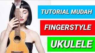 TUTORIAL UKULELE FINGERSTYLE - IBU (IWAN FALS). PART 1