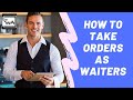 Waiter training: Food and Beverage service. How to take orders as a waiter. F&B Service training!