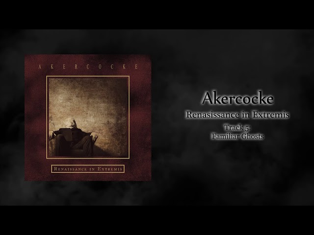 Akercocke - Familiar Ghosts