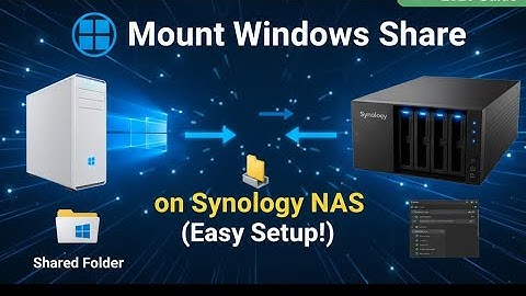 Mount Windows Shared Folder on Synology NAS | Step-by-Step Guide (2025)
