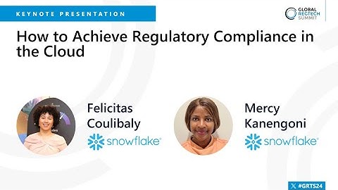 Global RegTech Summit 2024: How to achieve Regulatory Compliance in the Cloud