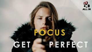 How to get perfect focus for CINEMATIC VIDEO