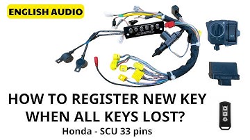 HOW TO REGISTER NEW KEY WHEN ALL KEYS LOST - HONDA SCU 33 PINS - USING SMART KEY TEST CABLE ASSEMBLY