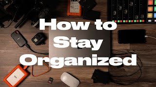 How to Stay Organized on Every Project