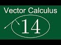 Vector Calculus 14:  The Dot Product Matrix Is Positive Definite